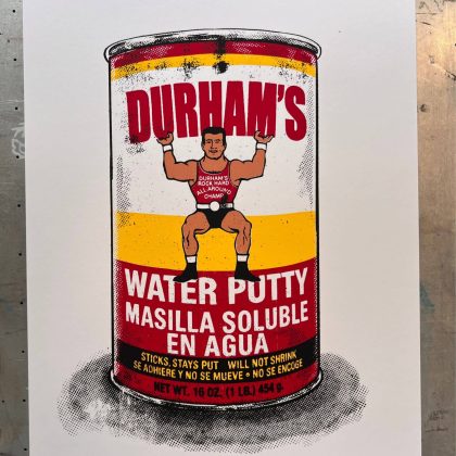 Durham's Water Putty inspired screen print artwork featuring vintage packaging design, retro typography, and hand-pulled halftone screen printing techniques.